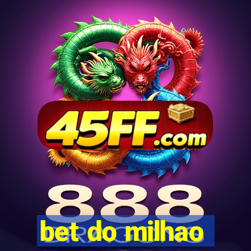 bet do milhao